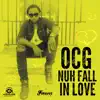 OCG - Nuh Fall in Love - Single